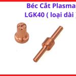 Béc Plasma LGK40 Loại Dài, Phụ Kiện Mỏ Cắt Plasma Dùng Cho Máy Plasma Inverter Và CNC, Chất Liệu Đồng Chịu Nhiệt Tốt Giúp Giảm Cháy Mòn Và Ổn Định Hồ Quang