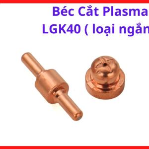 Béc Mỏ Plasma LGK40 Loại Ngắn, Phụ Kiện Plasma CNC Hỗ Trợ Đường Cắt Đều Hơn Và Hạn Chế Hao Mòn Điện Cực Plasma, Dùng Trong Gia Công Kim Loại Và Cơ Khí, kho linh kiện máy hàn.