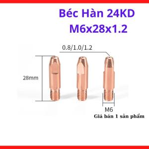 Béc Hàn 24KD M6x28x1.2, bép tiếp điện súng hàn MIG dùng dây hàn 1.2mm cho máy hàn MIG 24KD và cơ khí khung thép