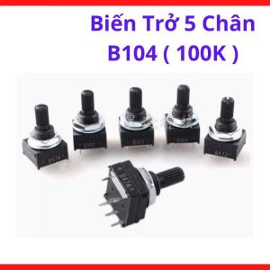 Biến trở 5 chân B104 100K điều chỉnh thông số mạch điện tử thiết kế tối ưu chống chịu nhiệt độ cao vận hành trơn tru chính xác độ bền cơ học cao cho thợ lắp ráp thiết bị điện tử chuyên nghiệp nhất