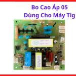 Bo bo cao áp 05 dùng cho máy Tig linh kiện thay thế tin cậy giúp giải quyết triệt để tình trạng khó mồi lửa cải thiện chất lượng đường hàn từ những giây phút khởi đầu cho thợ cơ khí, bo cao áp 05 dùng cho máy Tig chính hãng.
