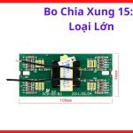 Bo Chia Xung 15:7 Loại Lớn, Bo Mạch Điều Khiển Máy Hàn Inverter, PCB Driver Xung, Linh Kiện Máy Hàn Điện Tử, Bo Công Suất Thay Thế, Phụ Tùng Máy Hàn, Phù Hợp Kỹ Thuật Viên, linh kiện máy hàn.