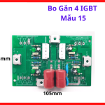 Bo Gắn 4 IGBT Mẫu 15, Main Công Suất Hàn TIG MIG ARC, Board Gắn IGBT Máy Hàn Inverter, Linh Kiện Máy Hàn Công Nghiệp, Đế Gắn Sò IGBT Cho Gara Và Xưởng Hàn, kho linh kiện máy hàn.