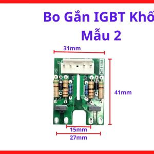 Bo Gắn IGBT Khối Mẫu 2, bo transistor máy hàn TIG MIG MMA dùng cho sửa chữa nguồn inverter điện tử và phục hồi khả năng vận hành ổn định, kho linh kiện máy hàn.