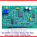 Mạch Điều Khiển Máy Hàn Legi 250D 250DB 12 Chân, Board Máy Hàn Inverter Dạng Dán, Linh Kiện Điều Xung Công Suất, Dùng Sửa Máy Hàn ARC MMA Và Máy Hàn Điện Tử Gia Đình
