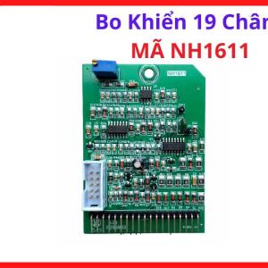 Bo Khiển Máy Hàn Điện Tử 19 Chân NH1611, Board Máy Hàn ARC MMA TIG Inverter, Linh Kiện Điều Khiển Công Suất Ổn Định, Dễ Đồng Bộ Và Phù Hợp Cho Nhu Cầu Sửa Chữa Máy Hàn Chuyên Nghiệp, kho linh kiện máy hàn.