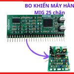 Board Điều Khiển Máy Hàn Dán MIG 25 Chân, Mạch Điều Xung Máy Hàn Inverter CO2, Linh Kiện Máy Hàn Điện Tử Công Suất, Phù Hợp Sửa Máy Hàn MIG Dân Dụng, kho linh kiện máy hàn.