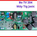 Bo Mạch TV204 Máy TIG Jasic, Board Điều Khiển Máy Hàn Công Nghệ PWM, Linh Kiện Máy Hàn Điện Tử, Hỗ Trợ Điều Khiển Hồ Quang Và Phản Hồi Hệ Thống Máy Hàn TIG