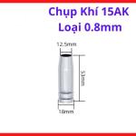 Chụp Khí MIG 15AK Loại 08mm, Bép Chụp CO2 Súng Hàn MIG 15AK, Tập Trung Khí, Tiết Kiệm Khí, Phụ Kiện Hàn MIG Cho Khe Hẹp