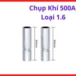 Chụp Khí MIG 500A Loại 1.6, Bép Chụp CO2 Cho Súng Hàn MIG 500A, Đường Kính Lớn Tăng Vùng Phủ Khí, Phụ Kiện Hàn MIG Công Nghiệp Cho Thép Dày Và Kết Cấu