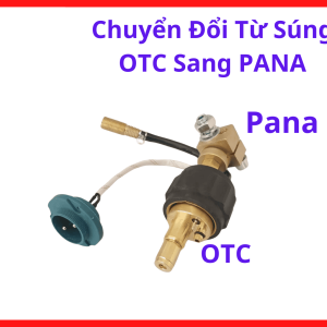 Đầu Nối Chuyển Súng Hàn OTC Qua Pana, Linh Kiện Máy Hàn CO2 Dùng Cho Hệ Thống Hàn MIG, kho linh kiện máy hàn.
