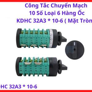 Công Tắc Chuyển Mạch Máy Hàn 10 Số KDHC 32A3*10-6, Rotary Cam Switch 6 Tầng, Công Tắc Máy Hàn MIG CO2, Công Tắc Xoay 10 Nấc, Công Tắc Điều Khiển Máy Hàn Điện Tử, linh kiện máy hàn.