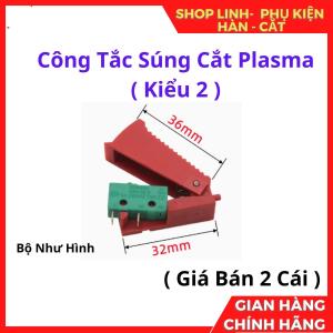 Công Tắc Mỏ Plasma Kiểu 2, Phụ Kiện Máy Cắt Plasma Hỗ Trợ Kích Hoạt Hồ Quang Nhanh Và Ổn Định, Dễ Bảo Trì Và Thay Lắp, Phù Hợp Xưởng Cơ Khí Gia Công Kim Loại Và Sửa Chữa Thiết Bị, kho linh kiện máy hàn.