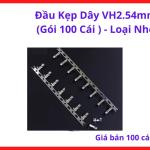 Đầu Kẹp Dây VH2.54mm Gói 100 Cái Loại Nhỏ Độ Bền Cơ Học Cao Tương Thích Tốt Với Vỏ Nhựa VH2.54 Giúp Thao Tác Lắp Ráp Nhanh Chóng