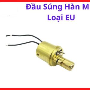 Đầu súng hàn MIG loại EU, chuôi kết nối Euro Connector cho máy hàn mig, phụ kiện hàn mig tháo lắp nhanh, đầu nối súng hàn mig tương thích 15AK 24KD 36KD, linh kiện máy hàn mig cho xưởng cơ khí