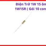 Điện Trở 15R 1W, Gói 10 Con, Điện Trở 15 Ohm Công Suất 1 Watt Dùng Cho Mạch Nguồn, DIY Và Sửa Chữa Điện Tử,  kho linh kiện máy hàn.