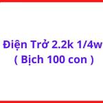 Điện Trở 2.2 Ôm Chân Cắm Bịch 100 Con, Điện Trở Công Suất 0.25W Cho Mạch Điều Khiển Và Điện Tử