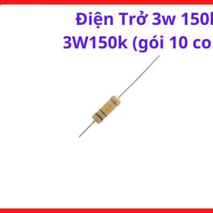Điện Trở Chân Cắm 150K 3W, Linh Kiện Điện Tử Công Suất Cao, Nguồn Xung Và Thiết Bị Công Nghiệp, kho linh kiện máy hàn.