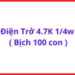 Điện Trở 4.7K Ôm Công Suất 1/4W Bịch 100 Con, Resistor 4K7 Linh Kiện Điện Tử Chân Cắm, Dùng Cho Board Máy Hàn, Mạch Điều Khiển, DIY Electronics Và Thay Thế Linh Kiện