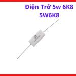Điện Trở 6.8K Ohm 5 Watt, Resistor Sứ Công Suất Dùng Trong Board Điều Khiển, Nguồn Xung Và Thiết Bị Điện Công Nghiệp