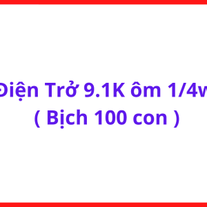 Điện Trở Chân Cắm 9K1 1/4W Gói 100 Con, Điện Trở Dùng Trong Sửa Chữa Thiết Bị Điện Tử, Máy Hàn, Nguồn Switching, Arduino Và Mạch DIY, kho linh kiện máy hàn