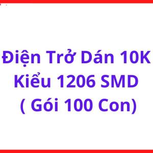 Điện Trở Dán 10KΩ Chuẩn 1206 SMT, Bộ 100 Con, Linh Kiện Điện Tử Phổ Thông Cho PCB, Nguồn Xung, Điều Khiển Tín Hiệu Và Sửa Chữa Bo Mạch, linh kiện máy hàn.