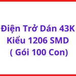 Điện Trở Dán 43KΩ Chuẩn 1206 SMT, Bộ 100 Con, Linh Kiện Điện Tử Phổ Thông Cho PCB, Nguồn Xung, Điều Khiển Tín Hiệu Và Sửa Chữa Bo Mạch, linh kiện máy hàn.