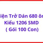 Điện Trở Dán 680Ω Chuẩn 1206 SMT, Bộ 100 Con, Linh Kiện Điện Tử Phổ Thông Cho PCB, Nguồn Xung, Điều Khiển Tín Hiệu Và Sửa Chữa Bo Mạch, linh kiện máy hàn.