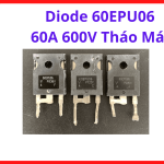 60EPU06 Diode 60A 600V Vishay IR, Linh Kiện Chỉnh Lưu Siêu Nhanh Cho Máy Hàn MIG TIG MMA, UPS, Nguồn Switching Và Thiết Bị Điện Công Nghiệp