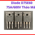 Diode D75E60 75A 600V Fast Recovery, Linh Kiện Chuyên Dụng Cho Máy Hàn MIG TIG MMA Và Thiết Bị Điện Tử Công Nghiệp