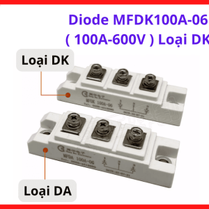 Diode MFDK100A-06 100A 600V Loại DK, Module Diode Chỉnh Lưu 100A, Hỗ Trợ Vận Hành Ổn Định Cho Máy Hàn Inverter Và Plasma