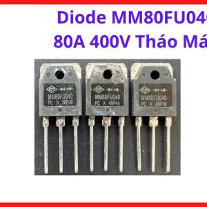 Diode MM80FU040 Tháo Máy 80A 400V, Linh Kiện Chỉnh Lưu Công Suất Cao, Dùng Cho Mạch Inverter, Mạch Snubber, Mạch Kẹp Xung Và Thiết Bị Điện Tử Công Nghiệp, linh kiện máy hàn.