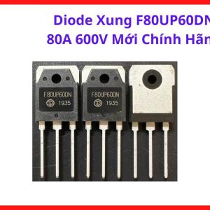 Diode Chỉnh Lưu F80UP60DN 80A 600V, Linh Kiện Công Suất Dùng Trong Inverter Welder, PFC Circuit, UPS Và Bộ Chuyển Đổi Điện Áp, linh kiện máy hàn.
