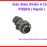 Giắc cắm tín hiệu điều khiển 4 chân P20K6Q ngoài, đầu nối thiết bị cơ điện tử và máy hàn điện, kết cấu vỏ hợp kim chống oxy hóa chịu nhiệt tốt, phụ kiện kỹ thuật chuyên ngành sửa chữa, đảm bảo dòng điện truyền dẫn luôn thông suốt