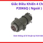 Giắc nối tín hiệu máy hàn 4 chân P20K6Q loại ngoài, đầu cắm cáp điều khiển hệ thống công nghiệp, thiết kế bích tròn chắc chắn chống lỏng mạch điện, linh kiện thay thế chuyên dụng cho thợ cơ khí, độ bền hoạt động cực kỳ ổn định, linh kiện máy hàn.