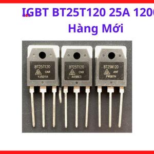IGBT BT25T120CKR Hàng Mới, Giải Pháp Linh Kiện Công Suất Cao Cho Sửa Chữa Thiết Bị Công Nghiệp, linh kiện máy hàn.