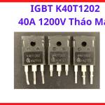 IGBT K40T1202 40A 1200V Tháo Máy, Transistor Công Suất TO247 Chịu Áp 1200V, Phù Hợp Máy Hàn Điện Tử Và Bộ Nghịch Lưu Công Nghiệp