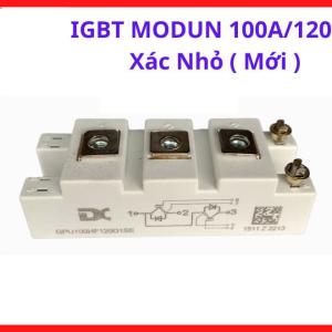 Module Công Suất IGBT 100A 1200V, Linh Kiện Thay Thế Cho Nhiều Dòng Máy Hàn Công Nghiệp, linh kiện máy hàn.