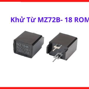 Khử từ MZ72B 18 ROM cấu trúc chuyên dụng dùng chỉnh mạch khử từ tivi tiếp xúc điện cực tốt tản nhiệt hiệu quả sản phẩm thiết yếu cho các kỹ sư điện tử và thợ kỹ thuật công nghiệp chuyên nghiệp