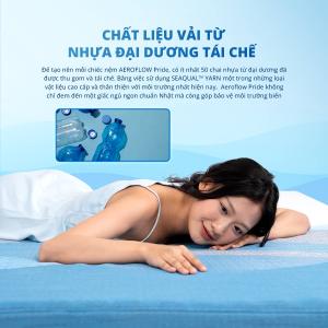 Nệm foam Nhật Bản Aeroflow Pride, công nghệ Adaptive Foam chăm sóc giấc ngủ theo từng vùng cơ thể, giữ cột sống tự nhiên, thoáng khí với Mixel Cube và Core foam, áo nệm SEAQUAL™ YARN chống nước kháng khuẩn, mang đến giấc ngủ sâu và thoải mái cho mọi
