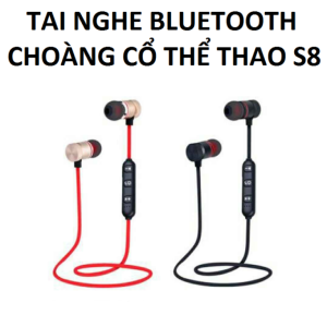 Tai Nghe Bluetooth Choàng Cổ Thể Thao S8, bass mạnh mẽ, micro HD giảm ồn, nghe nhạc êm ái, gọi thoại rõ ràng, thiết kế gọn nhẹ, phù hợp tập thể hình, chạy bộ, di chuyển ngoài trời, giải pháp tối ưu cho tín đồ âm thanh