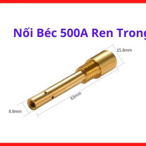 Nối Béc 500A Ren Trong, Phụ Kiện Hàn MIG CO2 Cho Súng Hàn 500A, Thiết Kế Đồng Chịu Nhiệt Cao, Hỗ Trợ Truyền Điện Ổn Định, Giảm Tình Trạng Cháy Béc Và Phù Hợp Xưởng Cơ Khí Công Nghiệp Nặng, Kho Linh Kiện Máy Hàn.