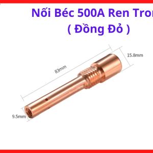 Nối Béc 500A Ren Trong Đồng Đỏ, Khớp Nối Béc Hàn MIG MAG Chuyên Dụng, Chất Liệu Đồng Đỏ Dẫn Điện Tốt, Giảm Nóng Đầu Súng, Hỗ Trợ Hồ Quang Ổn Định Khi Hàn Sắt Dày Và Kim Loại Công Nghiệp Nặng, Kho Linh Kiện Máy Hàn.
