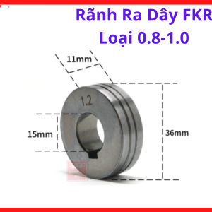 Con Lăn Ra Dây FKR Loại 0.8-1.0, Phụ Kiện Máy Hàn MIG Dùng Cho Dây Hàn 0.8mm Và 1.0mm Trong Gia Công Cơ Khí Và Hàn Dân Dụng