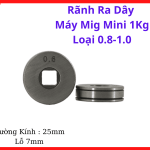 Rãnh Ra Dây Máy MIG Mini 1Kg Loại 0.8-1.0, Con Lăn Kéo Dây Máy Hàn MIG CO2, Phụ Kiện Máy Hàn Giúp Cấp Dây Ổn Định Và Giảm Giật Dây Khi Hàn