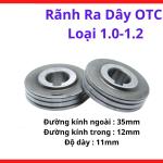 Rãnh Ra Dây OTC Loại 1.0-1.2, Phụ Kiện Máy Hàn MIG OTC, Bánh Ép Dây Hàn CO2 Chống Trượt, Hỗ Trợ Tăng Tuổi Thọ Hệ Thống Cấp Dây, Dùng Trong Hàn Thép, Gia Công Inox Và Chế Tạo Kết Cấu Kim Loại Công Nghiệp, kho linh kiện máy hàn.