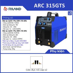 Máy hàn Riland ARC 315GTS, công suất mạnh mẽ 315A, hàn que siêu êm, tiết kiệm điện vượt trội, bền bỉ cho thợ chuyên nghiệp