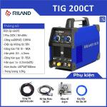 Máy hàn TIG RILAND TIG 200CT, MOS inverter DC, hỗ trợ hàn que MMA, công suất nhỏ gọn, tản nhiệt 4 khe, điều chỉnh thời gian khí trễ, khởi hồ quang HF ổn định — mối hàn chắc & sắc