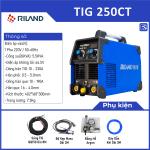 RILAND TIG 250CT, máy hàn đa năng TIG + MMA, công nghệ MOS inverter cho độ ổn định cao, dòng hàn 10-230A, khí trễ 1-10s, mối hàn inox & thép mỏng đẹp, dễ mang theo & hoạt động bền bỉ