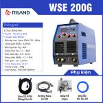 RILAND WSE 200G, máy hàn TIG AC/DC Mosfet, điều chỉnh dòng & độ rộng mối, hỗ trợ 2T/4T, trễ khí linh hoạt, tỷ lệ mồi hồ quang 99%, mánh tản nhiệt hiệu quả, mối hàn đẹp & ổn định